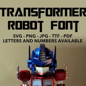 Transformer Robot Font SVG, Transformer Font For Cricut, Transformer Font SVG, PNG, jpg, ttf, pdf Transformer Font For Canva, Hero Font, Tra
