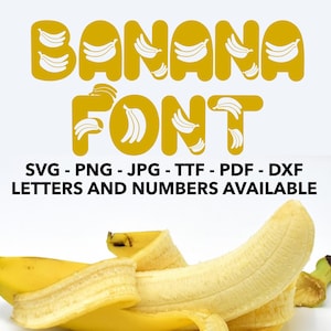 Banana Font SVG, Banana Font For Canva, Fruit Font Clip Art, Banana Numbers svg, png, ttf, dxf, jpg, pdf Banana Font For Cricut, Fruit Font
