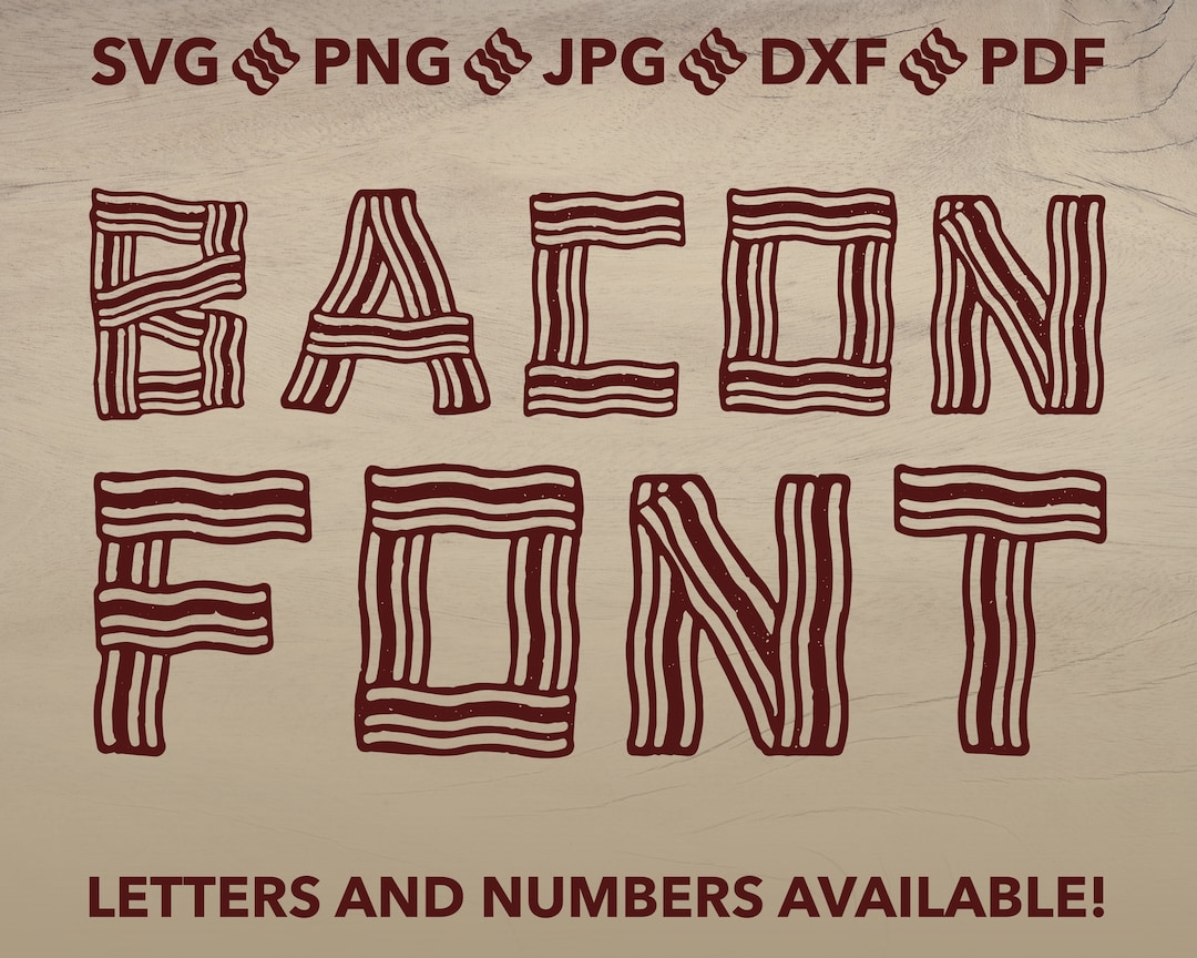 Bacon Font SVG, Bacon Alphapack, Bacon Letters, Bacon Numbers Svg, Png