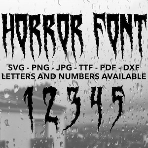 Horror Font SVG, Horror Font For Cricut, Horror Font SVG, PNG, jpg, ttf, pdf, dxf Horror Numbers, Horror Font For Canva, Horror Alphabet