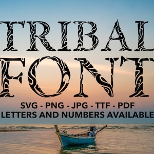 Tribal Font SVG, Tribal Font For Cricut, Tribal Font SVG, PNG, jpg, ttf, pdf Polynesian Font, Samoan Font, Tribal Font For Canva, Tribe Font