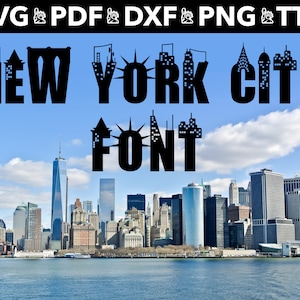 New York City Font SVG - New York Font Cricut File - New York City Letters - New York Numbers - svg, png, dxf, pdf, ttf Silhouette New York