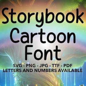 Storybook Font SVG, Storybook Font For Cricut, Storybook Font SVG, PNG, jpg, ttf, pdf Storybook Font For Canva, Cartoon Font, Storybook