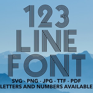 May include: A graphic design font with the numbers 123 and the word LINE FONT in a black and white striped style. The text SVG - PNG - JPG - TTF - PDF LETTERS AND NUMBERS AVAILABLE is also included in the image.