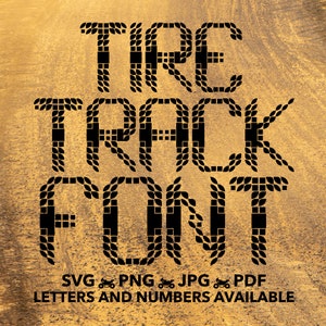 Tire Track Font SVG, Tire Track Letters PNG, Tire Font svg, png, jpg, pdf Tire Track Alphapack, Tire Track Numbers, Tire Mark Font TireTrack