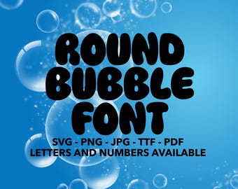Round Bubble Font SVG, Bubble Font For Cricut, Bubble Font SVG, PNG, jpg, ttf, pdf Bubble Font For Canva, Bubble Alphabet, Bubble Numbers