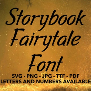 Storybook Fairytale Font SVG, Storybook Font For Cricut, Storybook Font SVG, PNG, jpg, ttf, pdf Storybook Font For Canva, Fairytale Font