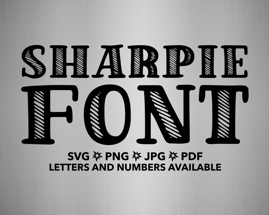 Sharpie Font SVG, Sharpie Letters Svg, Png, Jpg, Pdf Sharpie Numbers