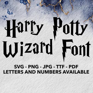 May include: Black and white graphic text that reads "Harry Potty Wizard Font" with a lightning bolt graphic. The text is on a white background with blue and gold watercolor accents. SVG, PNG, JPG, TTF, and PDF files are available. Letters and numbers are available.