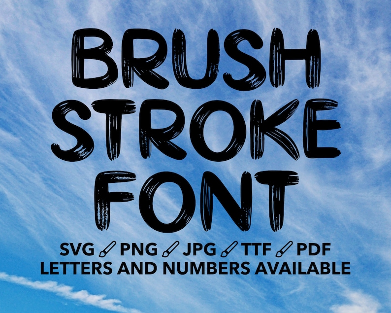Brush Stroke Font SVG, Brush Font for Cricut, Brush Font SVG, PNG, Jpg