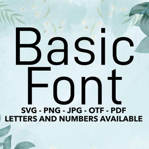 May include: A graphic design image with a blue and white watercolour background. The text "Basic Font" is in black, with the words "SVG - PNG - JPG - OTF - PDF" and "LETTERS AND NUMBERS AVAILABLE" below.
