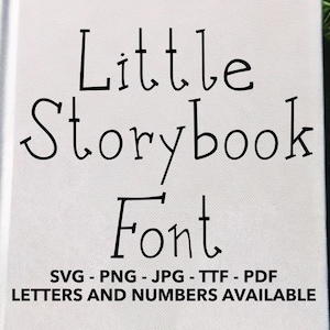 Storybook Font SVG, Little Storybook Font For Cricut, Storybook Font SVG, PNG, jpg, ttf, pdf Storybook Font For Canva, Storybook Alphabet