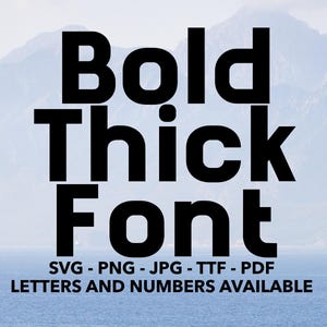 Bold Thick Font SVG, Bold Font For Cricut, Bold Font SVG, PNG, jpg, ttf, pdf Thick Font For Canva, Distressed Font, Bold Font, Impact Font