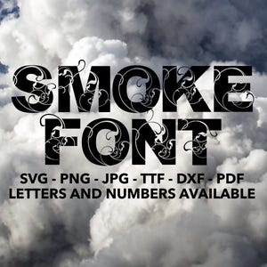 Smoke Font SVG, Smoke Alphapack Cricut File, Smoke Letters, Smoke Numbers svg, png, jpg, ttf, dxf, pdf Wind Font, Air Font, Wisp Font, Smoke