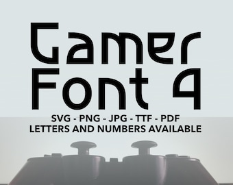 Gamer Font SVG, Pixel Font For Cricut, Pixel Font SVG, PNG, jpg, ttf, pdf Pixel Font For Canva, Gaming Font, Gamer 4 Font, Pixel Font, Game