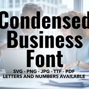 Business Font SVG, Bold Font For Cricut, Business Font SVG, PNG, jpg, ttf, pdf Bold Font For Canva, Business Font, Bold Font, Condensed Font