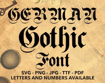German Gothic Font SVG, Blackletter Font SVG, Gothic Font svg, png, jpg, ttf, pdf German Font, Old English Font, Vintage Font, Gothic Letter
