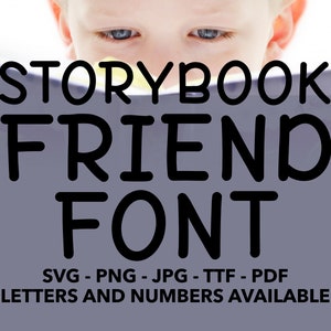 Storybook Friend Font SVG, Storybook Font For Cricut, Storybook Font SVG, PNG, jpg, ttf, pdf Storybook Font For Canva, Friend Font, Story
