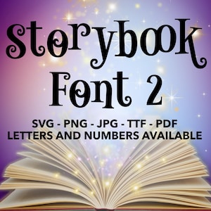 Storybook Font 2 SVG, Storybook Font For Cricut, Storybook Font SVG, PNG, jpg, ttf, pdf Storybook Font For Canva, Storybook Alphabet