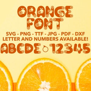 Orange Fruit Font SVG, Orange Alphabet, Fruit Font Clip Art, Orange Numbers svg, png, ttf, dxf, jpg, pdf Orange Sublimation, Orange Font