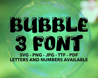 Bubble 3 Font SVG, Bubble Font For Cricut, Bubble Font SVG, PNG, jpg, ttf, pdf Bubble Font For Canva, Bubble Numbers, Bubble Alphabet, Bub