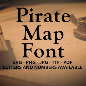 Pirate Map Font SVG, Video Game Font For Cricut, Video Game Font SVG, PNG, jpg, ttf, pdf Pirate Font, Old English Font, Pirate Numbers, Game