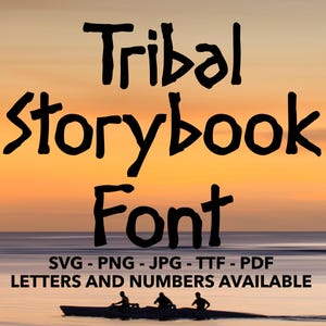 Tribal Font SVG, Tribal Font 2 Numbers, Tribal Font SVG, PNG, jpg, ttf, pdf Storybook Font, Samoan Font, Tribal Font For Canva, Tribe Font