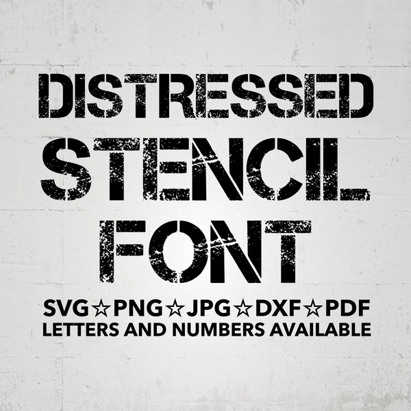 Distressed Stencil Font SVG, Distressed Stencil Letters, Distressed Numbers svg, png, jpg, dxf, pdf Distressed Faded Font, Distressed Alpha