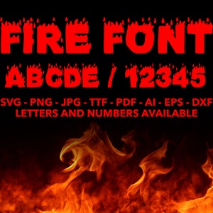 Fire Letters and Numbers SVG, Fire Alphabet, Flame Font SVG, png, jpg, ttf, ai, dxf, eps, pdf Fire Font SVG, Fire 0123456789, Fire Font