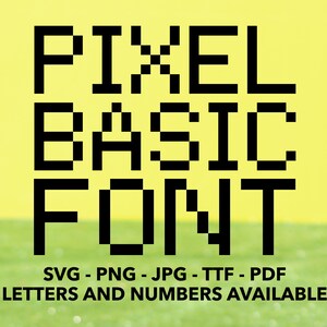 May include: A pixelated font design with the words "PIXEL BASIC FONT" in black against a yellow background. The text below states "SVG - PNG - JPG - TTF - PDF LETTERS AND NUMBERS AVAILABLE".