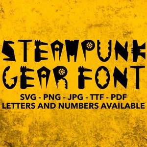 Steampunk Gear Font SVG, Steampunk Font For Cricut, Steampunk Font SVG, PNG, jpg, ttf, pdf Steampunk For Canva, Cyberpunk Font, Glitch Font