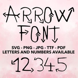 Arrow Font SVG, Arrow Font PNG, Arrow Letters svg, png, ttf, jpg, pdf Arrow Numbers, Arrow Alphabet, Direction Font, Arrows Font, Girly Font