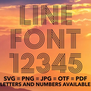 May include: A graphic design font with a line style. The font is displayed in black against a sunset background. The font includes the letters L, I, N, E, F, O, N, T, and the numbers 1, 2, 3, 4, and 5. The text below the font reads "SVG = PNG = JPG = OTF = PDF LETTERS AND NUMBERS AVAILABLE".