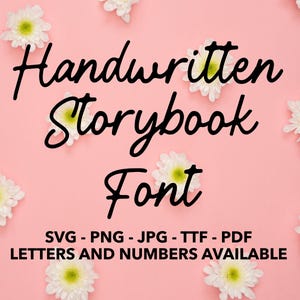Handwritten Font SVG, Handwritten Font For Cricut, Handwritten Font SVG, PNG, jpg, ttf, pdf Handwritten Font For Canva, Storybook Font, Hand
