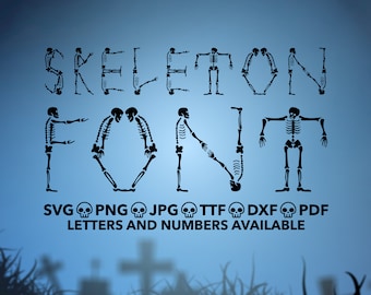 Skeleton Font SVG, Skeleton Alphapack, Skeleton Letters svg, png, ttf, jpg, dxf, pdf Skeleton Numbers, Skeleton Halloween, Scary Font, Skele