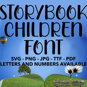 Storybook Children Font SVG, Storybook Font For Cricut, Storybook Font SVG, PNG, jpg, ttf, pdf Storybook Font For Canva, Storybook Alphabet