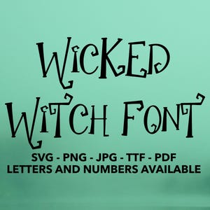 Wicked Witch Font SVG, Witch Font For Canva, Magic Font SVG, PNG, jpg, ttf, pdf Halloween Font, Witch Font For Cricut, Witch Number, Horror