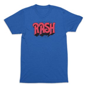 May include: A royal blue t-shirt with a red and black graphic of the word "RASH" in a retro font.