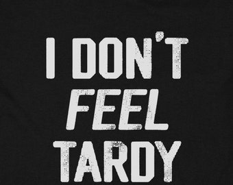 T-shirt I Don&#39;t Feel Tardy, T-shirts band 80&#39;s, Hot For Teacher, 1984, Van Halen