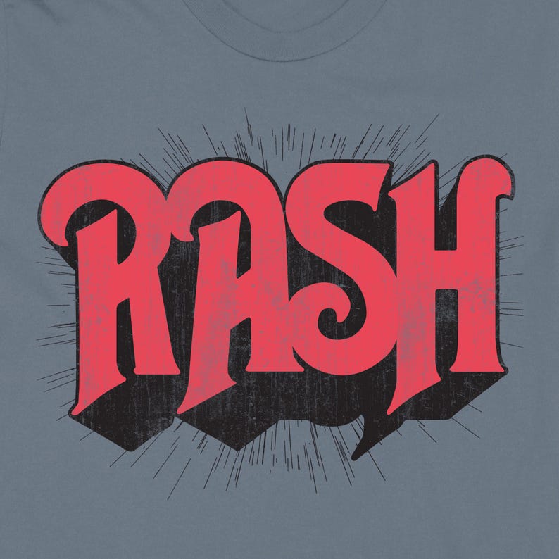 May include: A red and black graphic design of the word "RASH" with a starburst effect behind it.