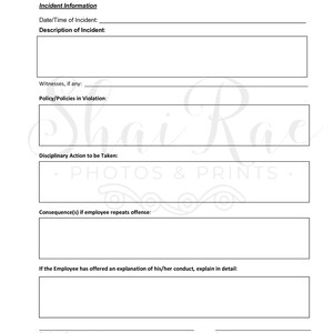 May include: Disciplinary Action Form with fields for employee name, supervisor name, title, today's date, date and time of incident, description of incident, witnesses, policy or policies in violation, disciplinary action to be taken, consequences if employee repeats offense, explanation of conduct, employee signature, date, supervisor signature, and date.