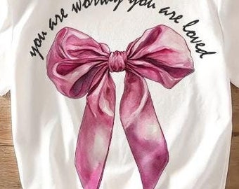 You are worthy You are loved PNG,Coquette Valentine png, Valentine's day png, Valentines Sublimation Designs, Valentines shirt png, Vday png