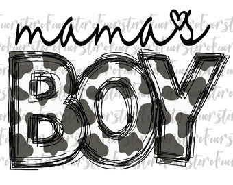 Mamas boy png, Cow Boy Mama PNG, Mama Boy png, Mothers Day png, Western Boy Mama,  Boy mom png, Mommy's Little Boy, Sublimation design