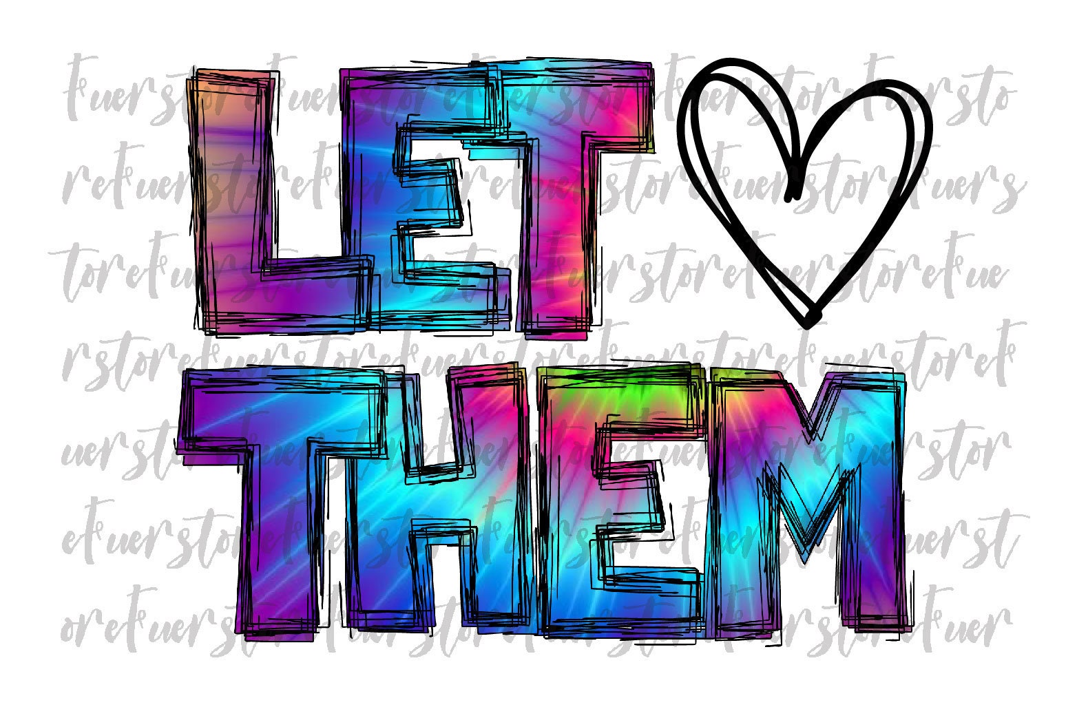 Let Them Png, Popular Trending PNG, Let Them Heart Png, Inspirational