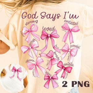 God says i am Png God says you are Png Aesthetic Png Christian Png Coquette Bow Png Christian Valentine Png Valentine Sublimation Design