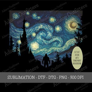 May include: Digital file featuring a Bigfoot silhouette in front of a swirling night sky, reminiscent of Van Gogh's "Starry Night." The design includes a castle silhouette and text that reads "Cut out design with transparent background."