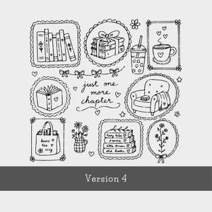 May include: A black and white line art illustration featuring various reading-themed icons in decorative frames, including books, a coffee cup, an armchair, and a tote bag. The text "just one more chapter" is centered among the drawings.