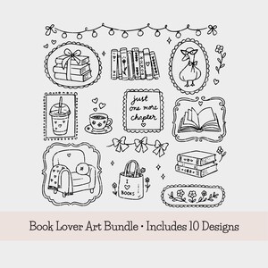 May include: A black and white digital art bundle featuring ten line drawings including a stack of books, a goose in glasses, a coffee cup, an armchair, a tote bag with the text I heart BOOKS, and a sign with the text just one more chapter.