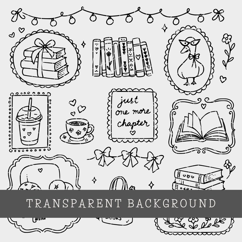 May include: A collection of black and white hand-drawn illustrations featuring stacks of books, a goose wearing glasses, a coffee cup, a drink with a straw, and an open book. The text "just one more chapter" is centered among decorative frames.
