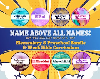 Names of God Kids Bible Curriculum BUNDLE | Preschool - Elementary | Ages 3–11 Sunday School  8-Weeks